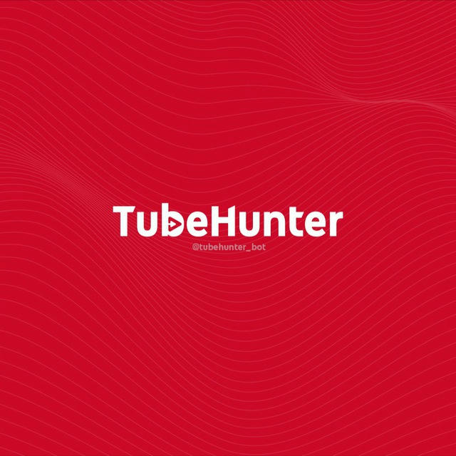 Tube Hunter