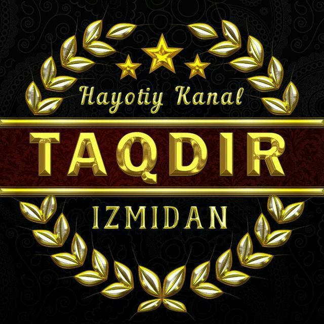 ⏳TAQDIR IZMIDAN⌛️