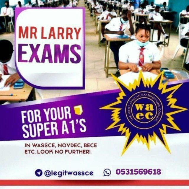 LARRY 🇬🇭 EXAMS LINKS