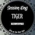 SESSION KING TIGER 🔹