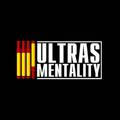 ULTRAS MENTALITY