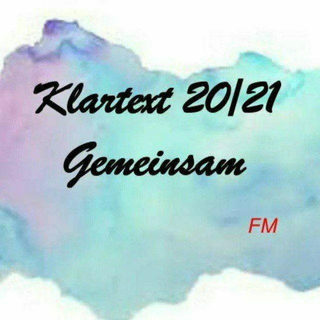 Klartext20/21-Gemeinsam 👍🏻Info-kanal🔝🖤🤍❤️
