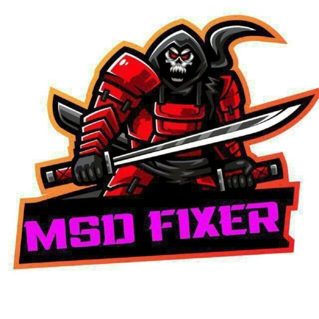 👑 M S D FIXER™️ 👑