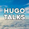 Hugo Talks