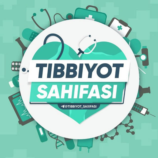 TIBBIYOT SAHIFASI 💊
