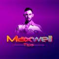 MAXWELL TIPS..💯