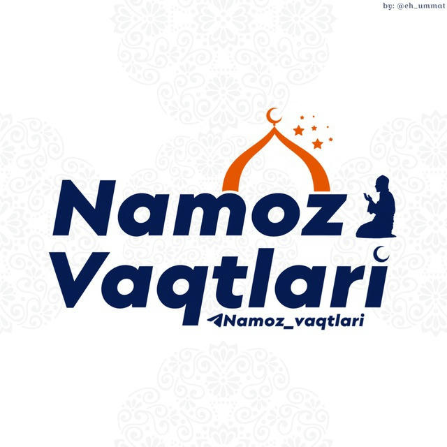 Namoz Vaqtlari | Расмий канал