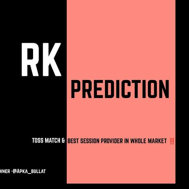 RK SESSION PREDICTION ™️