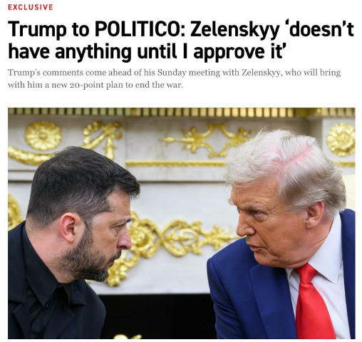 "У Зеленского ничего нет, пока я это не одобрю. Посмотрим, что у него есть": Трамп в комментарии Politico дал понять, что счи