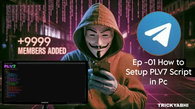 Episode - 01 | How To Setup a PLV7 Member Adding Script In Pc & Laptop ✨ | Telegram Latest Member Adding Script 2025 | PLV7 S